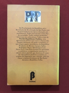 Livro - O Partido Republicano Paulista - José Ênio Casalecchi - Ed. Brasilience - comprar online