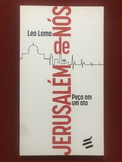 Livro - Jerusalém De Nós - Leo Lama - Editora É Realizações - Seminovo