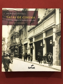 Livro - Salas De Cinema - José Inacio De Melo Souza - Editora Senac - Seminovo