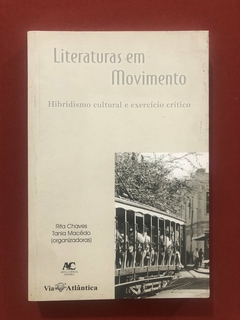 Livro - Literaturas Em Movimento - Rita Chaves - Ed. Arte E Ciência - Seminovo