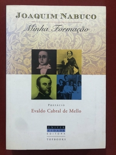 Livro - Minha Formação - Joaquim Nabuco - Editora Topbooks