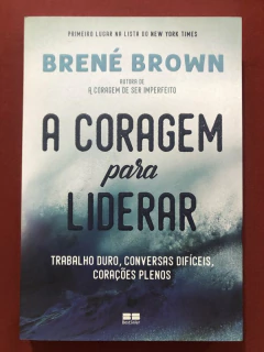 Livro - A Coragem Para Liderar - Brené Brown - Editora Best Seller - Seminovo