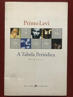 Livro - A Tabela Periódica - Primo Levi - Editora Relume-Dumará