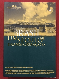 Livro - Brasil: Um Século De Transformações - Ignacy Sachs - Companhia Das Letras - Seminovo