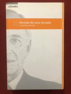 Livro - Revisão De Uma Jornada - Israel Dias Novaes - Editora Altamira