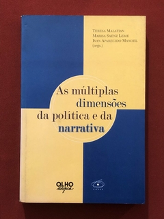 Livro - As Múltiplas Dimensões da Política E Da Narrativa - Teresa Malatian