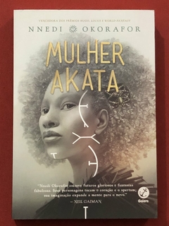 Livro - Mulher Akata - Nnedi Okorator - Editora Galera - Seminovo