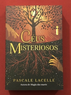 Livro - Céus Misteriosos - Pascale Lacelle - Editora Intrínseca - Seminovo