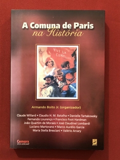 Livro - A Comuna De Paris Na História - Armando Boito Jr. - Editora Xamã