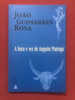 Livro - A Hora E Vez De Augusto Matraga - João Guimarães Rosa - Nova Fronteira - Seminovo