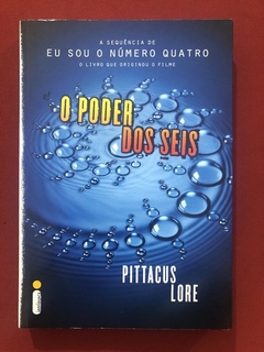 Livro - O Poder Dos Seis - Pittacus Lore - Editora Intrínseca - Seminovo