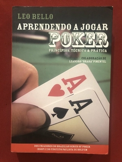 Livro - Aprendendo A Jogar Poker - Leo Bello - Editora Nova Fronteira