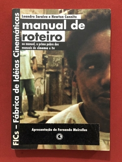 Livro - Manual De Roteiro - Leandro Saraiva E Newton Cannito - Conrad Livros