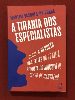 Livro - A Tirania Dos Especialistas - Martim V. Cunha - Civilização Brasileira - Seminovo