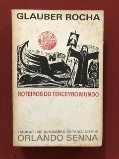 Livro - Roteiros Do Terceyro Mundo - Glauber Rocha - Embrafilme Alhambra