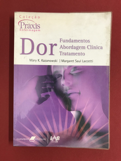 Livro - Dor - Fundamentos, Abordagem Clínica, Tratamento