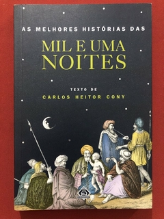 Livro - As Melhores Histórias Das Mil E Uma Noites - Carlos Heitor Cony - Ediouro