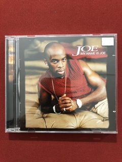 CD - Joe - My Name Is Joe - 2000 - Nacional - Seminovo