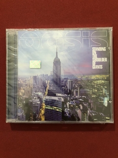 CD - Oasis - Standing On The Shoulder Of Giants - Novo