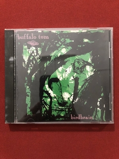 CD - Buffalo Tom - Birdbrain - 1990 - Importado - U.S.