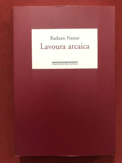 Livro - Lavoura Arcaica - Raduan Nassar - Editora Companhia Das Letras - Seminovo