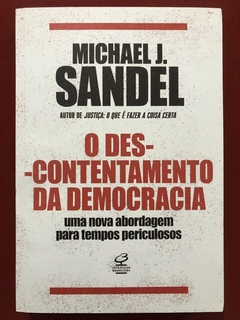 Livro - O Descontentamento Da Democracia - Michael J. Sandel - Seminovo