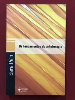 Livro - Os Fundamentos Da Arteterapia - Sara Paín - Editora Vozes