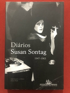 Livro - Diários 1947-1963 - Susan Sontag - Companhia Das Letras - Seminovo