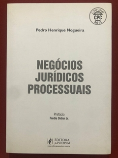 Livro - Negócios Jurídicos Processuais - Pedro Henrique Nogueira - Juspodivm - Seminovo