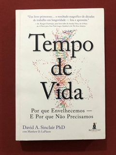 Livro - Tempo De Vida - David A. Sinclair - Ed. Alta Cult - Seminovo