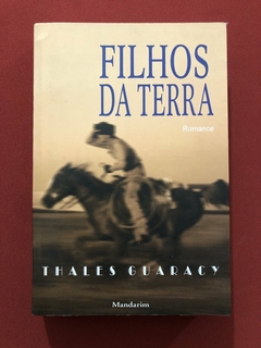 Livro - Filhos Da Terra - Thales Guaracy - Editora Mandarim