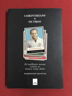 Livro - Corinthians x Outros - Washington Olivetto - LeYa