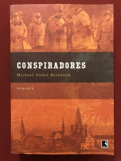 Livro - Conspiradores - Michael André Bernstein - Editora Record