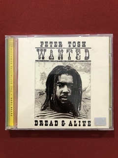 CD - Peter Tosh - Wanted Dread & Alive - 2002 - Nacional