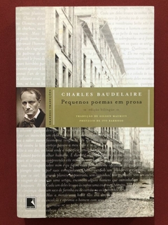 Livro - Pequenos Poemas Em Prosa - Charles Baudelaire - Editora Record