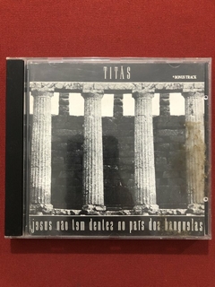 CD - Titãs - Jesus Não Tem Dentes No País Dos Banguelas