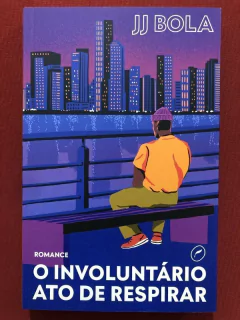 Livro - O Involuntário Ato De Respirar - J J Bola - Editora Dublinense - Seminovo