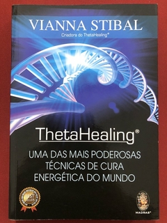 Livro - ThetaHealing - Vianna Stibal - Editora Madras - Seminovo