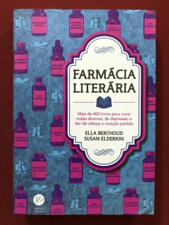 Livro - Farmácia Literária - Ella Berthoud E Susan Elderkin - Verus Editora