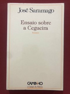 Livro - Ensaio Sobre A Cegueira - José Saramago - Editora Caminho