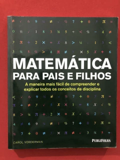 Livro - Matemática Para Pais E Filhos - Carol Vorderman - Editora Publifolha