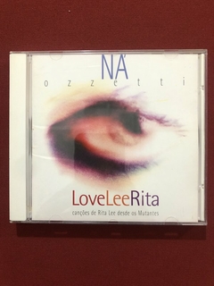 CD - Ná Ozzetti - Lovelee Rita - 1996 - Nacional - Seminovo