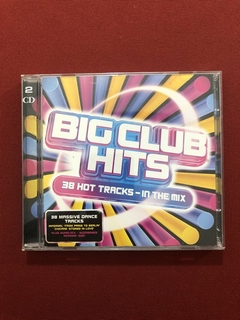 CD Duplo - Big Club Hits - 2006 - Importado - Seminovo