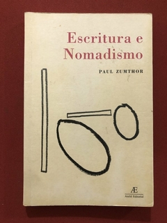 Livro - Escritura E Nomadismo - Paul Zumthor - Ateliê Editorial