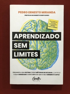 Livro - Aprendizado Sem Limites - Pedro Ernesto Miranda - Editora Gente - Seminovo
