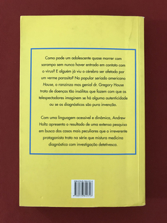 Livro - A Ciência Médica de House - Holtz, Andrew - Seminovo - comprar online