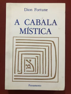 Livro - A Cabala Mística - Dion Fortune - Editora Pensamento Seminovo