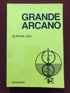 Livro - Grande Arcano - Eliphas Levi - Editora Pensamento - Seminovo