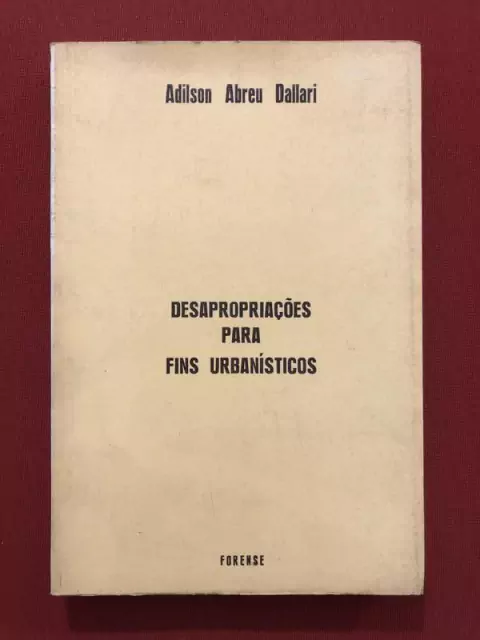 Livro - Desapropriações Para Fins Urbanísticos - Adilson Abreu Dallari