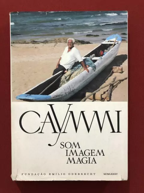 Livro - Caymmi - Som Imagem Magia - Fund. Emílio Odebrecht